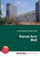 Ramat Aviv Mall, Jesse Russell,Ronald Cohn 