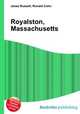 Royalston, Massachusetts, Jesse Russell,Ronald Cohn 
