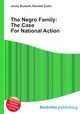 The Negro Family: The Case For National Action, Jesse Russell,Ronald Cohn 