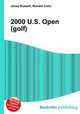 2000 U.S. Open (golf), Jesse Russell,Ronald Cohn 