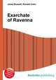 Exarchate of Ravenna, Jesse Russell,Ronald Cohn 