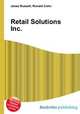 Retail Solutions Inc., Jesse Russell,Ronald Cohn 