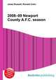 2008–09 Newport County A.F.C. season, Jesse Russell,Ronald Cohn 
