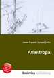 Atlantropa, Jesse Russell,Ronald Cohn 