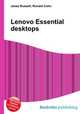 Lenovo Essential desktops, Jesse Russell,Ronald Cohn 