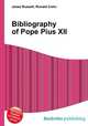 Bibliography of Pope Pius XII, Jesse Russell,Ronald Cohn 