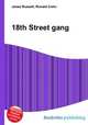 18th Street gang, Jesse Russell,Ronald Cohn 