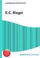 E.C. Riegel, Jesse Russell,Ronald Cohn 