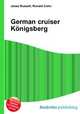 German cruiser Konigsberg, Jesse Russell,Ronald Cohn 