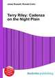 Terry Riley: Cadenza on the Night Plain, Jesse Russell,Ronald Cohn 