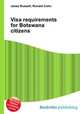 Visa requirements for Botswana citizens, Jesse Russell,Ronald Cohn 