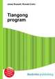 Tiangong program, Jesse Russell,Ronald Cohn 