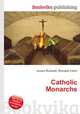 Catholic Monarchs, Jesse Russell,Ronald Cohn 