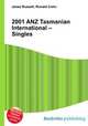 2001 ANZ Tasmanian International – Singles, Jesse Russell,Ronald Cohn 