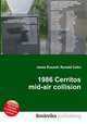 1986 Cerritos mid-air collision, Jesse Russell,Ronald Cohn 