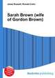 Sarah Brown (wife of Gordon Brown), Jesse Russell,Ronald Cohn 