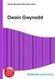 Owain Gwynedd, Jesse Russell,Ronald Cohn 