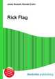 Rick Flag, Jesse Russell,Ronald Cohn 
