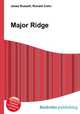 Major Ridge, Jesse Russell,Ronald Cohn 