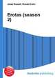 Erotas (season 2), Jesse Russell,Ronald Cohn 