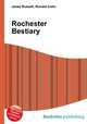 Rochester Bestiary, Jesse Russell,Ronald Cohn 