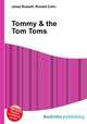 Tommy & the Tom Toms, Jesse Russell,Ronald Cohn 