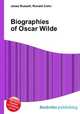 Biographies of Oscar Wilde, Jesse Russell,Ronald Cohn 