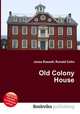 Old Colony House, Jesse Russell,Ronald Cohn 