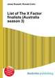 List of The X Factor finalists (Australia season 3), Jesse Russell,Ronald Cohn 