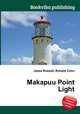 Makapuu Point Light, Jesse Russell,Ronald Cohn 