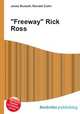 "Freeway" Rick Ross, Jesse Russell,Ronald Cohn 