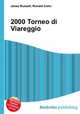 2000 Torneo di Viareggio, Jesse Russell,Ronald Cohn 