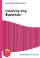 Celebrity Rap Superstar, Jesse Russell,Ronald Cohn 