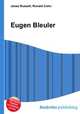 Eugen Bleuler, Jesse Russell,Ronald Cohn 