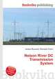 Nelson River DC Transmission System, Jesse Russell,Ronald Cohn 