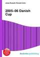 2005–06 Danish Cup, Jesse Russell,Ronald Cohn 