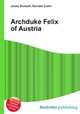 Archduke Felix of Austria, Jesse Russell,Ronald Cohn 
