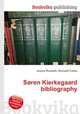 Soren Kierkegaard bibliography, Jesse Russell,Ronald Cohn 