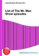 List of The Mr. Men Show episodes, Jesse Russell,Ronald Cohn 