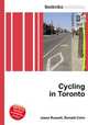 Cycling in Toronto, Jesse Russell,Ronald Cohn 