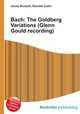 Bach: The Goldberg Variations (Glenn Gould recording), Jesse Russell,Ronald Cohn 