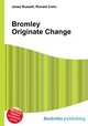Bromley Originate Change, Jesse Russell,Ronald Cohn 