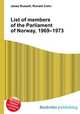 List of members of the Parliament of Norway, 1969–1973, Jesse Russell,Ronald Cohn 