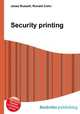 Security printing, Jesse Russell,Ronald Cohn 