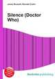 Silence (Doctor Who), Jesse Russell,Ronald Cohn 