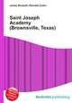 Saint Joseph Academy (Brownsville, Texas), Jesse Russell,Ronald Cohn 
