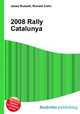 2008 Rally Catalunya, Jesse Russell,Ronald Cohn 