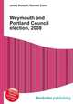 Weymouth and Portland Council election, 2008, Jesse Russell,Ronald Cohn 