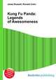 Kung Fu Panda: Legends of Awesomeness, Jesse Russell,Ronald Cohn 