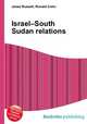 Israel–South Sudan relations, Jesse Russell,Ronald Cohn 